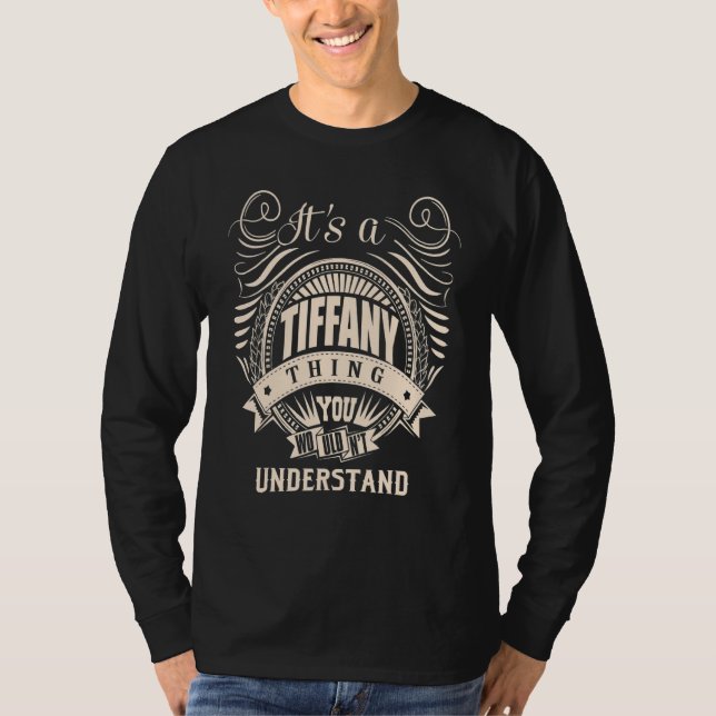 It's a TIFANY Thing   T-Shirt (Front)