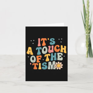 Its A Touch Of The Tism Autism Awareness Neurodive Card