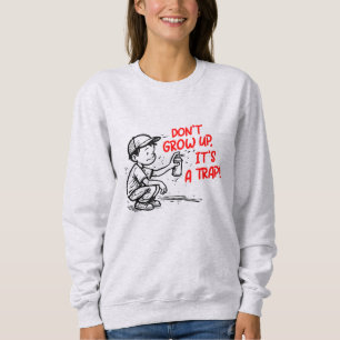 It's a trap sweatshirt