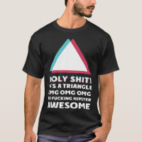 its a triangle OMC Humor Sassy  hipster