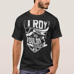 It's a TROY thing, You wouldn't understand T-Shirt