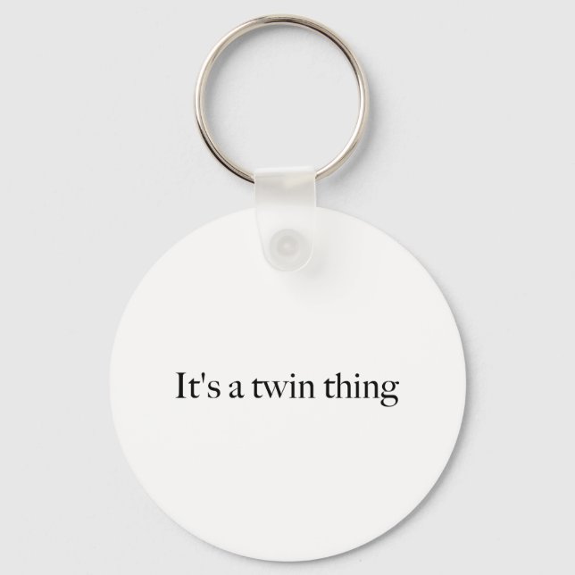 It's a twin thing keychain (Front)
