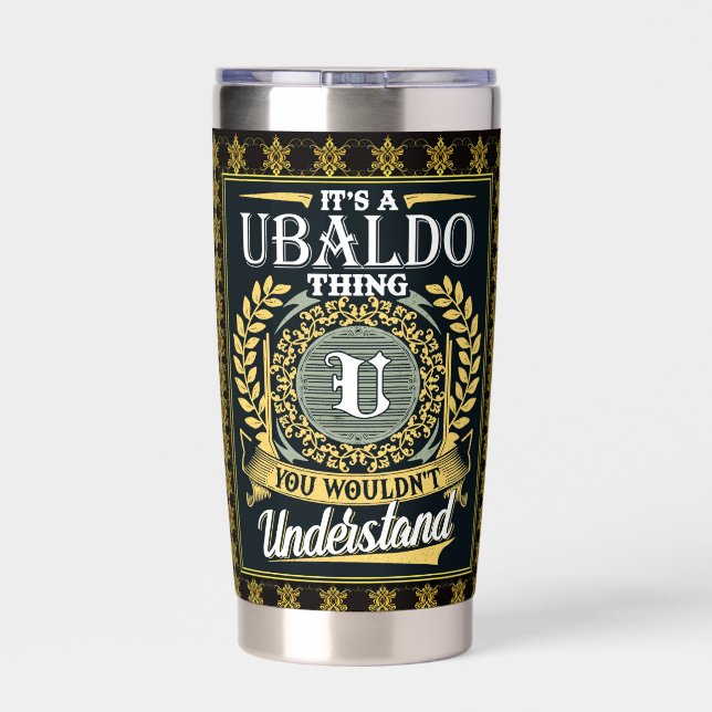 It's A Ubaldo Thing You Couldn't Understand Insulated Tumbler (Back)