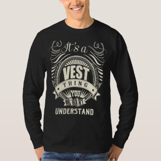 It's A Vest Thing You Wouldn't Understand T-Shirt