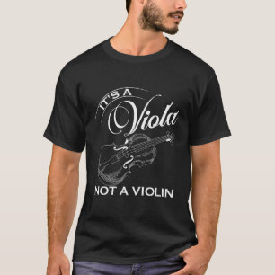 It'S A Viola Not A Violin Hood Concert Violinist M T-Shirt