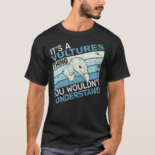 it's a Vultures Thing Birdwatching retro Carrion S T-Shirt