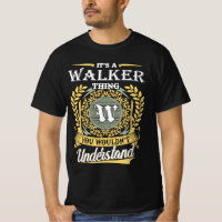 It's A Walker Thing You Couldn't Understand