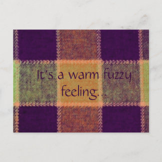 It's a Warm Fuzzy Feeling Postcard