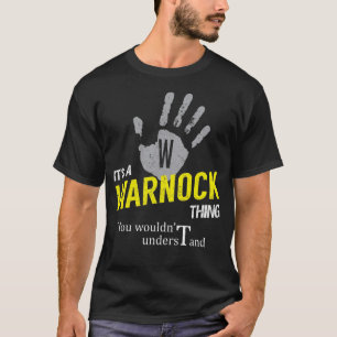It's a WARNOCK Thing You Wouldn't Understand T-Shirt