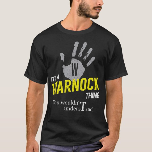 It's a WARNOCK Thing You Wouldn't Understand T-Shirt (Front)