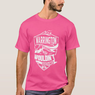 It's a WARRINGTON Thing Gifts T-Shirt
