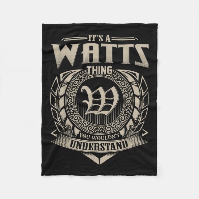 Its A Watts Thing You Wouldnt Understand Name Vint Fleece Blanket (Front)