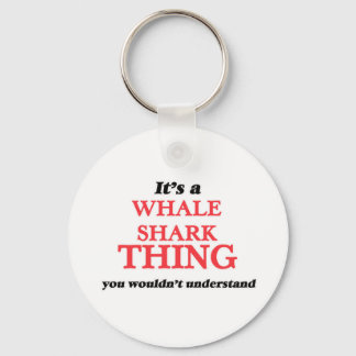 It's a Whale Shark thing, you wouldn't understand Keychain