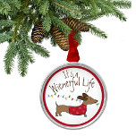 Its a Wienerful Life Doxie Christmas Tree Ornament<br><div class="desc">Wiener dog fun and love</div>