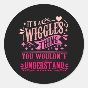 Its A Wiggles Thing You Wouldnt Understand Wiggles Classic Round Sticker