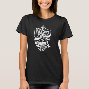 It's a WINCHESTER Thing T-Shirt
