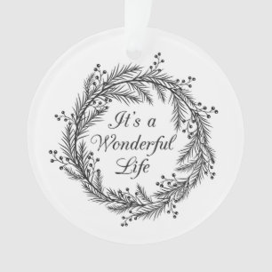 It's a Wonderful Life - Christmas Ornament