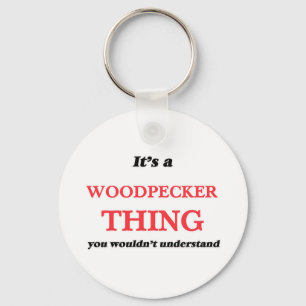 It's a Woodpecker thing, you wouldn't understand Keychain