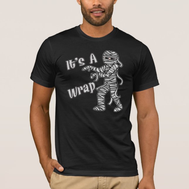 It's A Wrap Mummy T-shirts (Front)