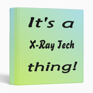 It's a x-ray tech thing binder