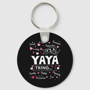 It's A Yaya Thing Funny Sayings Cute Grandma Mothe Keychain