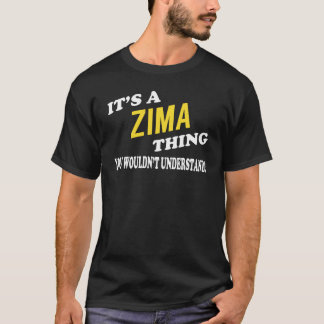 It's a ZIMA Thing You Wouldn't Understand T-Shirt