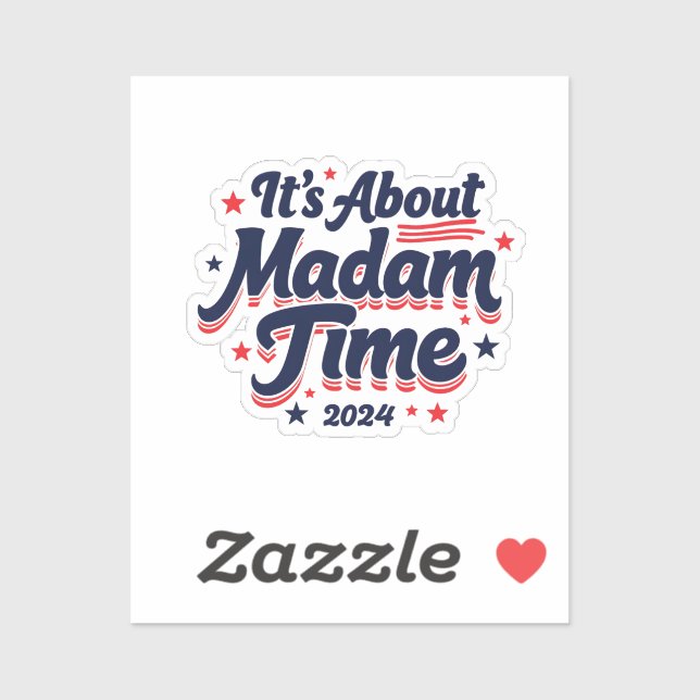 It's About Madam Time Kamala Harris Ekection  (Sheet)