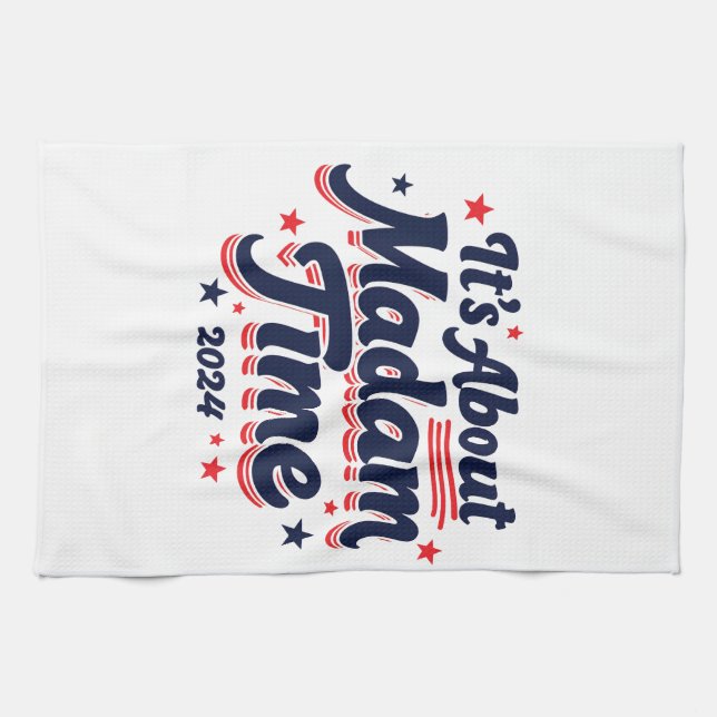 It's About Madam Time Kamala Harris Ekection  Kitchen Towel (Horizontal)