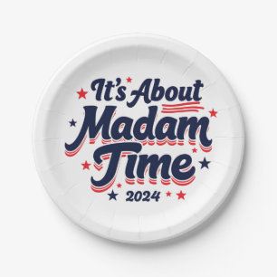 It's About Madam Time Kamala Harris Ekection  Paper Plate