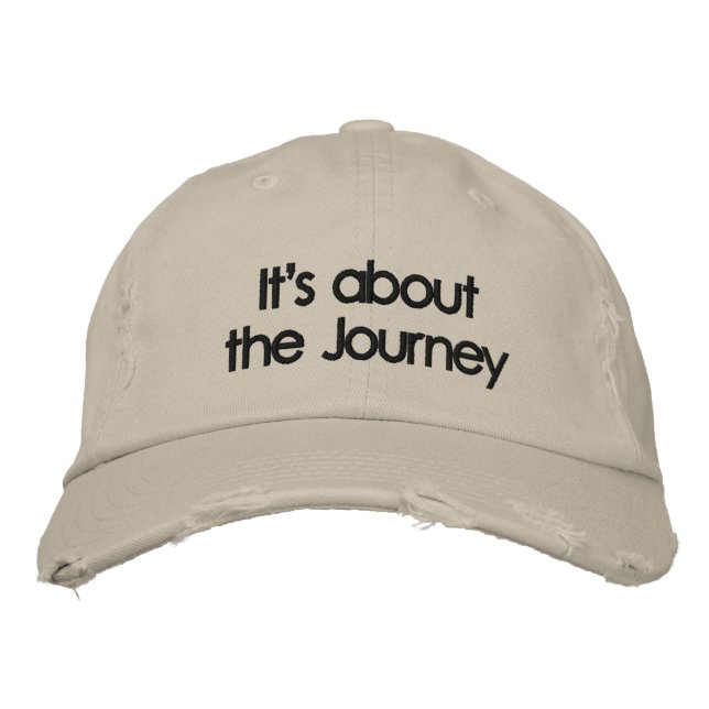 It's about the Journey Embroidered Hat (Front)