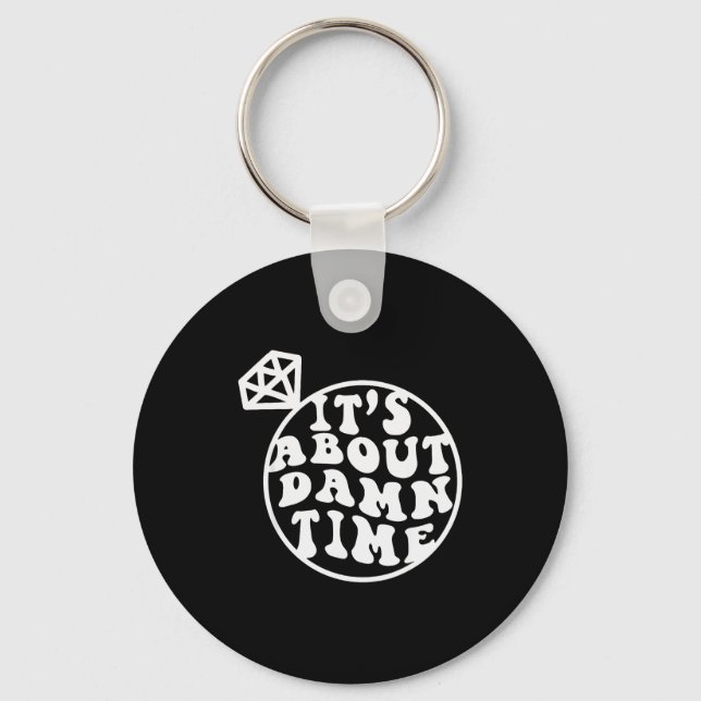 It's About Time, Big Bach Energy, Bachelorette Par Keychain (Front)