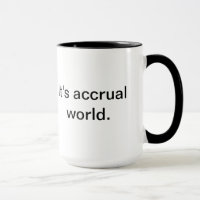 It's accrual world.