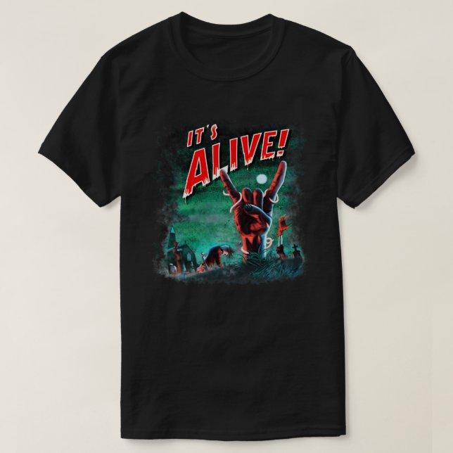 Its Alive 1 T-Shirt (Design Front)