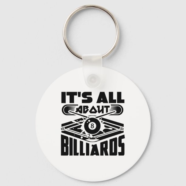 It's All About Billiards Pool Billiards Player Fun Keychain (Front)