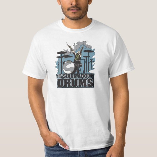 It's All About Drums Mens Value T-shirt