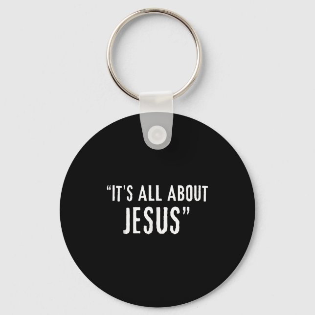 It's All About Jesus Christian Patriot  Keychain (Front)