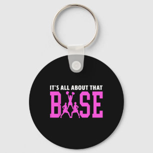 It's All About That Base Team Support Cheerleader Keychain
