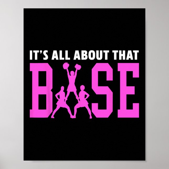 It's All About That Base Team Support Cheerleader  Poster (Front)