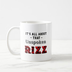 It's All About That Unspoken Rizz Red Gray Coffee Mug