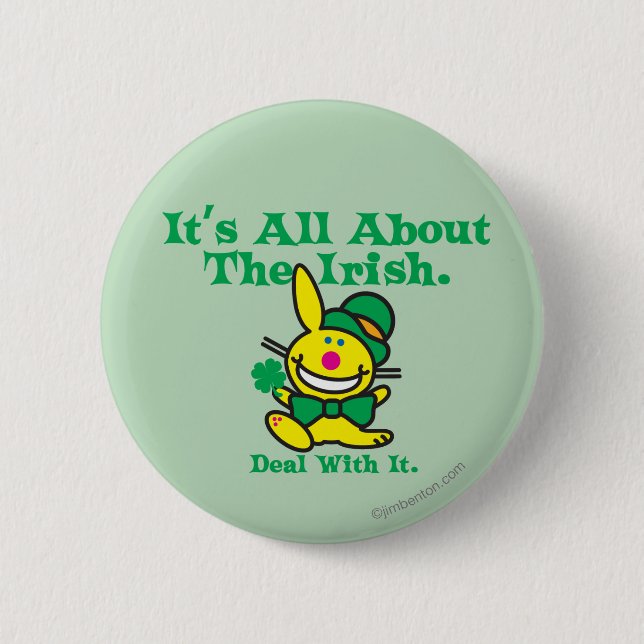 It's All About The Irish 2 Inch Round Button (Front)