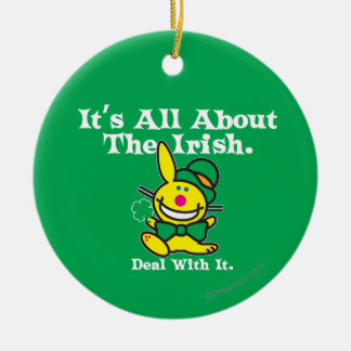 It's All About The Irish (green) Ceramic Ornament