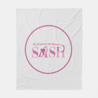 It's All About The Sash Fleece Blanket