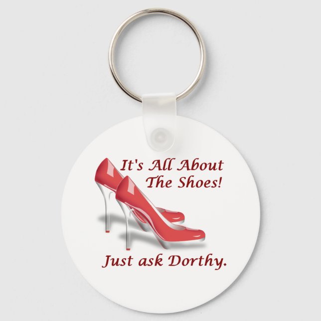 It's all about the shoes keychain (Front)