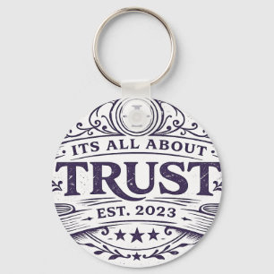 It's All About Trust Keychain