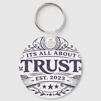 It's All About Trust Keychain