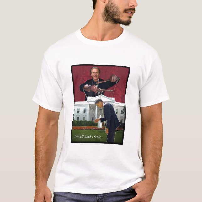 It's all Bush's fault T-Shirt (Front)
