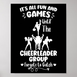 Its All Fun And Games Cheerleading Cheerleader _1  Poster