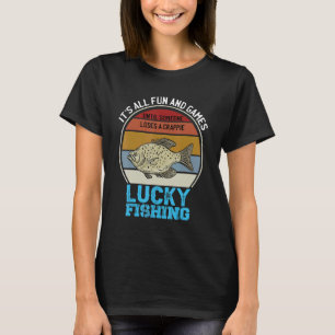 It's All Fun And Games Until Someone Loses A Crapp T-Shirt
