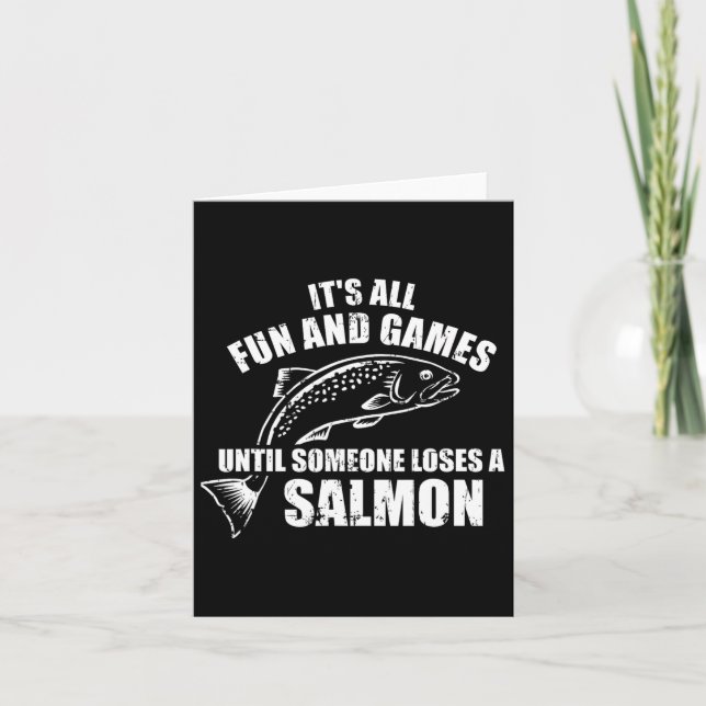 It's All Fun And Games Until Someone Loses A Salmo Card (Front)