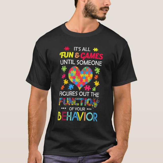 It's All Fun & Games Until Someone Figures Out The T-Shirt (Front)